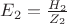 $E_2=\frac{H_2}{Z_2}$