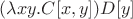 $(\lambda xy.C[x,y])D[y]$