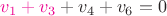 ${\color{magenta}v_1+v_3}+v_4+v_6=0$