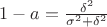 $1-a=\frac {\delta^2}{\sigma^2+\delta^2}$