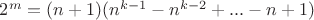 $2^m=(n+1)(n^{k-1}-n^{k-2}+...-n+1)$ $2^m=(n+1)(n^{k-1}-n^{k-2}+...-n+1)$