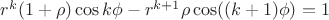 $r^{k}(1+\rho)\cos k\phi-r^{k+1}\rho\cos ((k+1)\phi)=1$