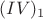 $(IV)_1$