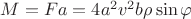 $M = Fa = 4a^2v^2b\rho\sin\varphi$