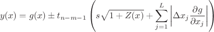 $$y(x)=g(x) \pm t_{n-m-1} \left(s \sqrt{1+Z(x)}+\sum_{j=1}^L \left| \Delta x_j \frac{\partial g}{\partial x_j}\right| \right)$$