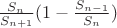 $\frac{{S_n }}{{S_{n + 1} }}(1 - \frac{{S_{n - 1} }}{{S_n }})$