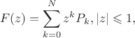 $$F(z) = \sum\limits_{k=0}^{N}z^k P_k, |z|\leqslant 1, $$