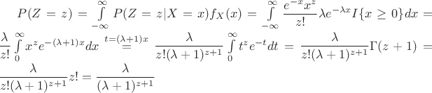 $P(Z=z) = \int\limits_{-\infty}^{\infty}P(Z=z|X=x)f_X(x) = \int\limits_{-\infty}^{\infty}\dfrac{e^{-x}x^z}{z!} \lambda e^{-\lambda x}I\{x \ge 0\}dx = \dfrac{\lambda}{z!} \int\limits_{0}^{\infty}x^z e^{-(\lambda + 1)x}dx \overset{t = (\lambda + 1)x}{=} \dfrac{\lambda}{z!(\lambda+1)^{z+1}} \int\limits_{0}^{\infty} t^{z}e^{-t}dt = \dfrac{\lambda}{z!(\lambda+1)^{z+1}}  \Gamma(z+1) = \dfrac{\lambda}{z!(\lambda+1)^{z+1}}  z! = \dfrac{\lambda}{(\lambda+1)^{z+1}}