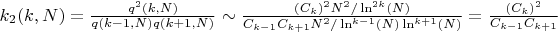 $k_2(k,N)=\frac {q^2(k,N)}{q(k-1,N)q(k+1,N)} \sim \frac {(C_k)^2{N^2}/\ln^{2k}(N)}{C_{k-1}C_{k+1}{N^2}/\ln^{k-1}(N)\ln^{k+1}(N)}=\frac{(C_k)^2}{C_{k-1}C_{k+1}}$