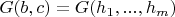 $G(b, c)=G(h_1, ..., h_m)$