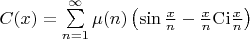 $C(x) = \sum\limits_{n=1}^{\infty}\mu(n)\left(\sin\frac{x}{n}-\frac{x}{n}\mathrm{Ci}\frac{x}{n}\right)$
