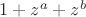 $1+z^a+z^b$