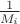 $\frac{1}{M_i}$