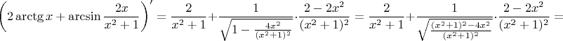 $$\left(2\arctg x+\arcsin\frac{2x}{x^2+1}\right)'=\frac{2}{x^2+1}+\frac{1}{\sqrt{1-\frac{4x^2}{(x^2+1)^2}}}\cdot\frac{2-2x^2}{(x^2+1)^2}=\frac{2}{x^2+1}+\frac{1}{\sqrt{\frac{(x^2+1)^2-4x^2}{(x^2+1)^2}}}\cdot\frac{2-2x^2}{(x^2+1)^2}=$$