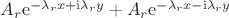 $A_r\mathrm{e}^{-\lambda_rx+\mathrm{i}\lambda_ry}+A_r\mathrm{e}^{-\lambda_rx-\mathrm{i}\lambda_ry}$