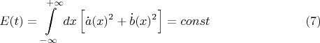 $$E(t) = \int\limits_{-\infty}^{\;+\infty} dx \left[\dot a(x)^2+\dot b(x)^2\right] = const \eqno (7)$$