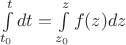 $\int\limits_{t_0}^tdt=\int\limits_{z_0}^zf(z)dz$