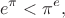 $$
e^{\pi}< {\pi}^e,
$$