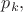 $p_k,$