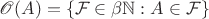 $\mathscr O(A)=\{\mathcal F\in\beta\mathbb N: A\in\mathcal F\}$