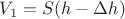$V_1=S(h-\Delta h)$