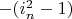 $-(i_n^2-1)$