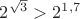 $2^{\sqrt3}>2^{1,7}$