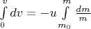 $ \int\limits_{0}^{v} d v = - u \int\limits_{m_0}^{m} \frac{d m}{m}$