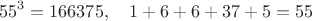 $$55^3=166375,\quad 1+6+6+37+5=55$$