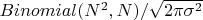 $Binomial(N^2, N)/\sqrt{2\pi\sigma^2} $