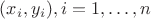 $(x_i,y_i),i=1,\ldots,n$ $(x_i,y_i),i=1,\ldots,n$