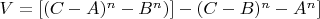 $V=[(C-A)^n-B^n)]-(C-B)^n-A^n]$