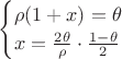 $\begin{cases}\rho(1+x)=\theta \\ x=\frac{2\theta}{\rho}\cdot\frac{1-\theta}2\end{cases}$