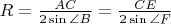 $R = \frac {AC}{2\sin{\angle B}} = \frac {CE}{2\sin{\angle F}}$
