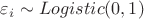 $\varepsilon_i\sim Logistic(0,1)$