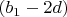 $(b_1-2d)$