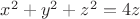 $x^2+y^2+z^2 = 4z$