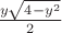 $\frac{y\pmi\sqrt{4-y^2}}{2}$