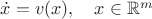 $\dot x= v(x),\quad x\in\mathbb{R}^m$