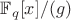 $\mathbb{F}_q[x] / (g)$