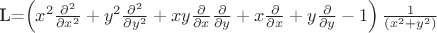 \mathcal{L}=\left(x^2\frac{\partial^2}{\partial x^2}+y^2\frac{\partial^2}{\partial y^2}+xy\frac{\partial}{\partial x}\frac{\partial}{\partial y}+x\frac{\partial}{\partial x} + y\frac{\partial}{\partial y} -1\right)}\frac{1}{(x^2+y^2)}
