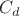 $C_{d}$