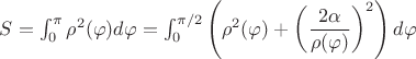 $S=\int_0^{\pi}\rho^2(\varphi)d\varphi=\int_0^{\pi/2}\left(\rho^2(\varphi)+\left(\dfrac{2\alpha}{\rho(\varphi)}\right)^2\right)d\varphi$