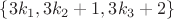 $\{3k_1, 3k_2+1, 3k_3+2\}$
