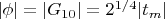 $|\phi| = |G_{10}| = 2^{1/4}|t_m|$