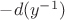 $-d({y}^{-1})$