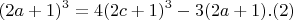 $$(2a+1)^3 = 4(2c+1)^3 - 3(2a+1) . (2)$$