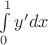 $\int\limits_0^1y'dx$