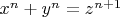 $x^n+y^n=z^{n+1}$