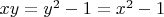 $xy=y^2-1=x^2-1$